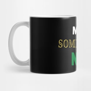 Make something new Mug